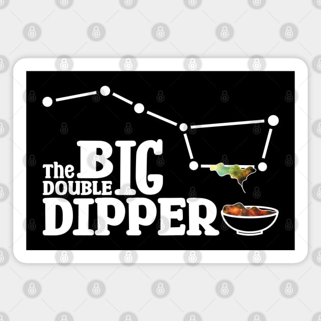 The Big double Dipper Magnet by Made by Popular Demand